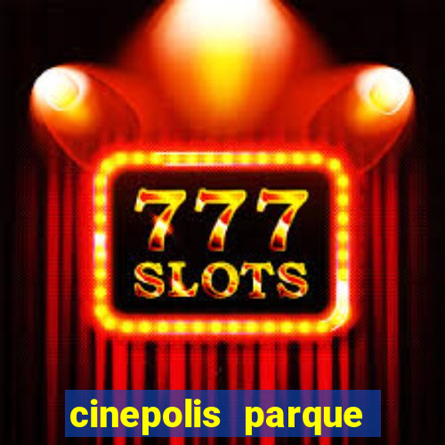 cinepolis parque shopping bahia